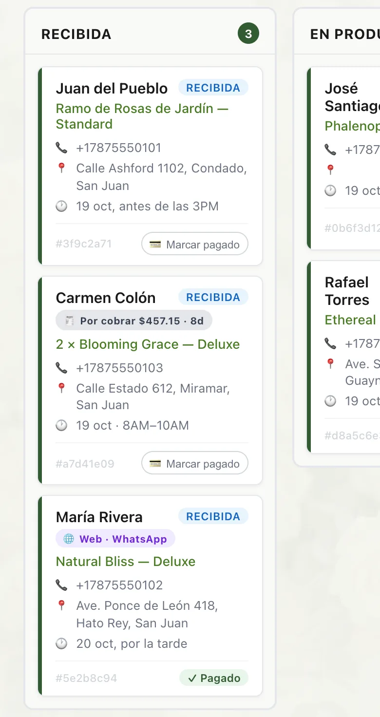 El dashboard visto en el teléfono: la columna de pedidos recibidos, cada uno con el arreglo, el teléfono, la dirección, la hora de entrega y si ya está pagado.